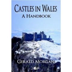 Castles in Wales: A Handbook